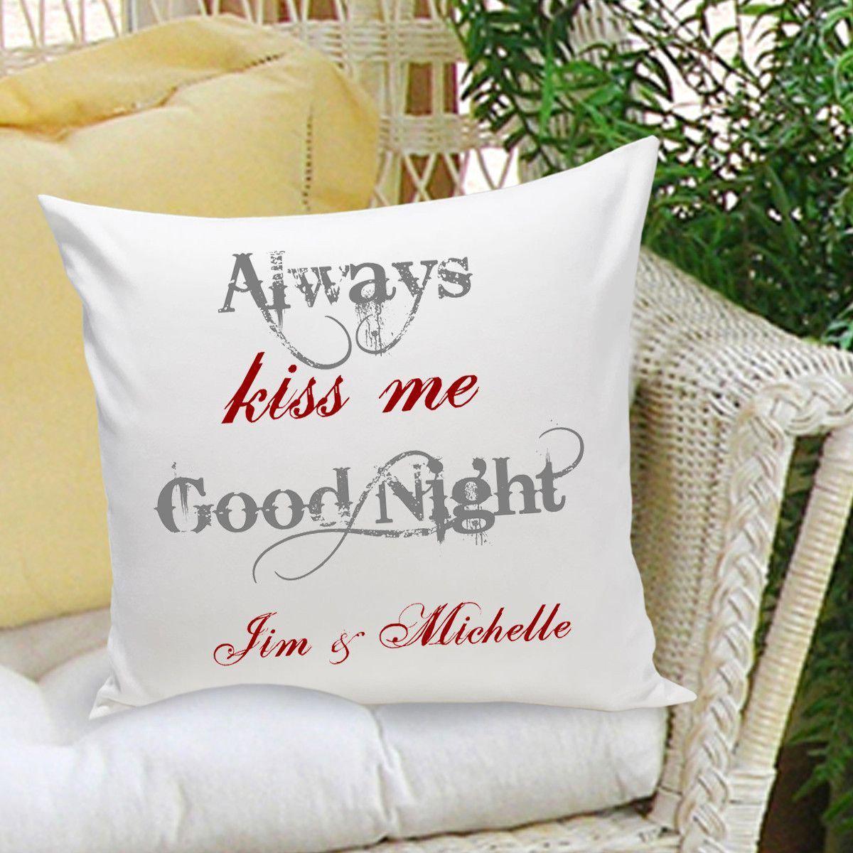 Personalized Couples Throw Pillows Always Kiss Me Good Night A