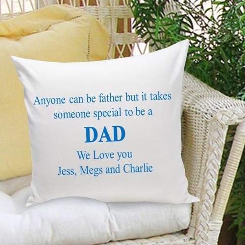 Personalized Parent Throw Pillow- Anyone Can Be A Father