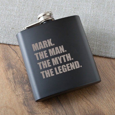Buy The Man. The Myth. The Legend. Matte Black Flask
