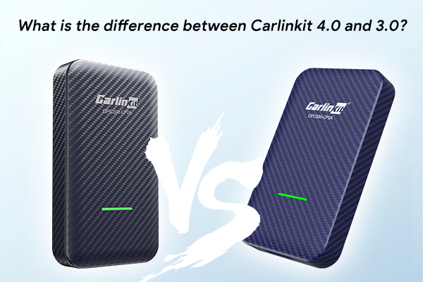 the difference between carlinkit 4.0 and carlinkit 3.0