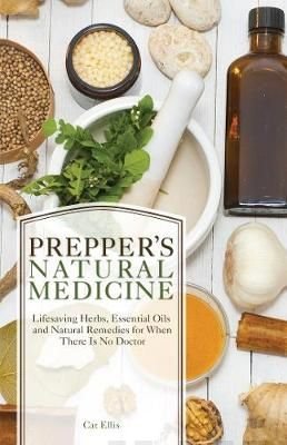 Prepper's Natural Medicine - Life-Saving Herbs, Essential Oils and Nat --  Kauppa Tarotpuoti
