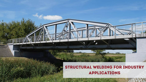 Structural Welding for Industry Applications