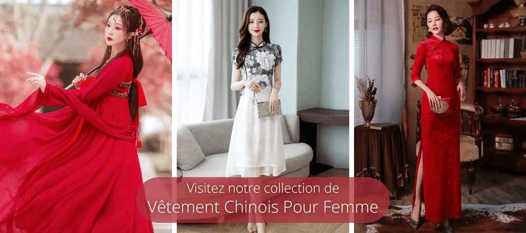 Visitez notre collection de vêtement chinois pour femme !
