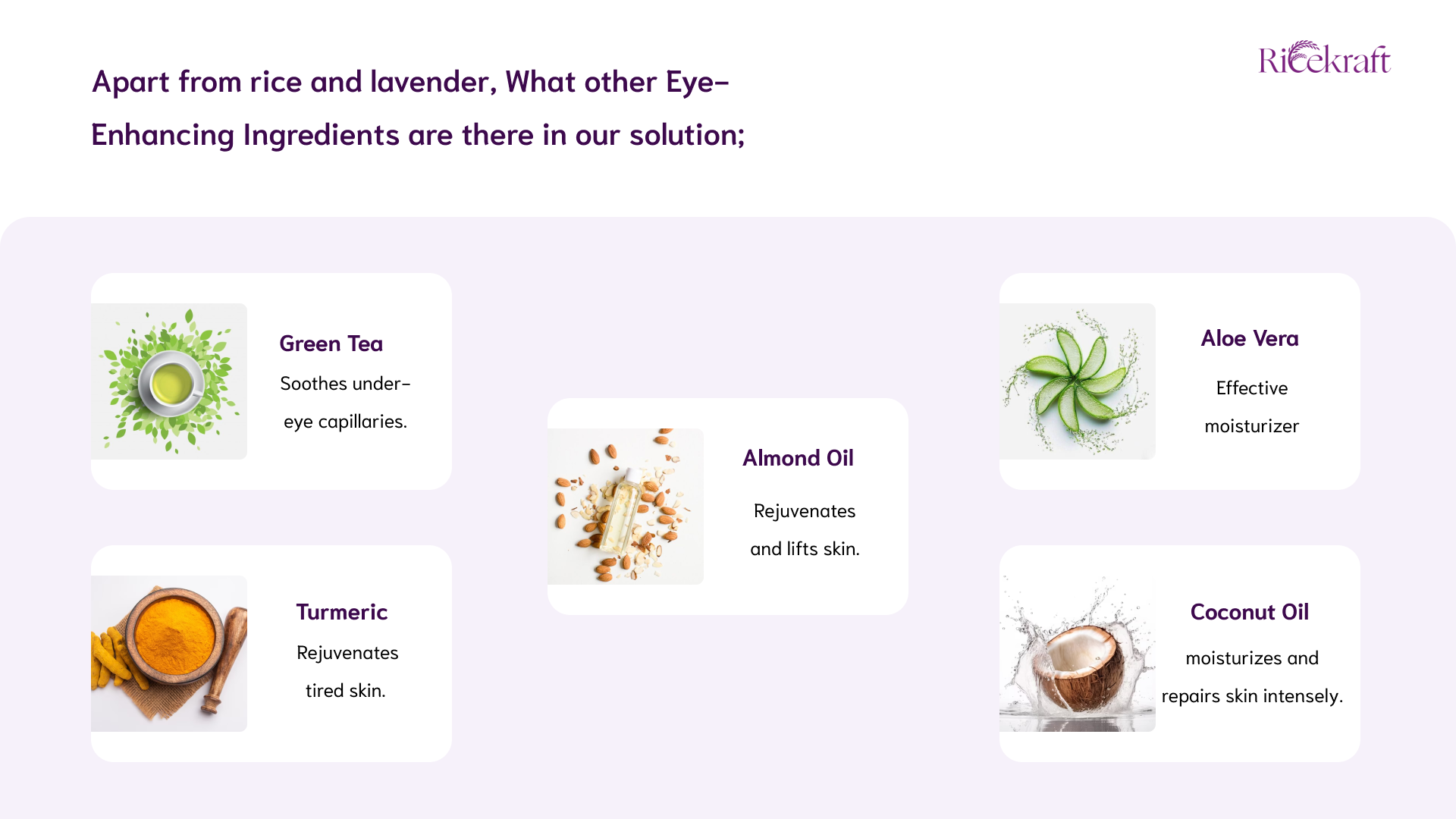 This images talk about ingredients apart from Rice and Lavender and transformation ring to your skin!