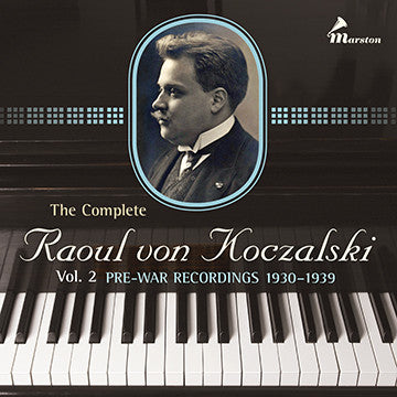 Marston Records | The Complete Raoul von Koczalski, Vol. 2 CDR (NO