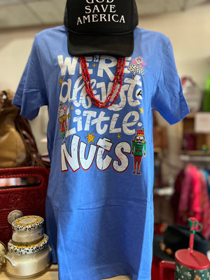 Christmas Tee- Just a Little Nuts - Ya Ya Gurlz