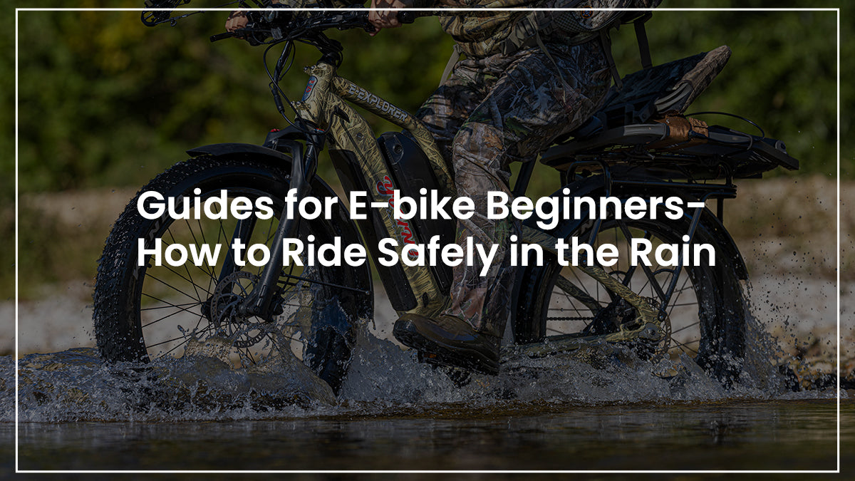Blog-Guides for E-bike Beginners- How to Ride Safely in the Rain
