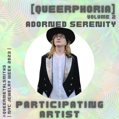 Green background. Text in image at top reads  " Queerphoria volume 2 adorned serenity". Under that there is a picture of a woman wearing a blzck hat, white shirt, and a black jacket with metal plates on the lapels. Underneath that there is text that reads "participating artist"