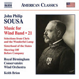 Sousa: Music for Wind Band, Vol. 21 / Brion, Royal Birmingham Conservatoire Wind Orchestra