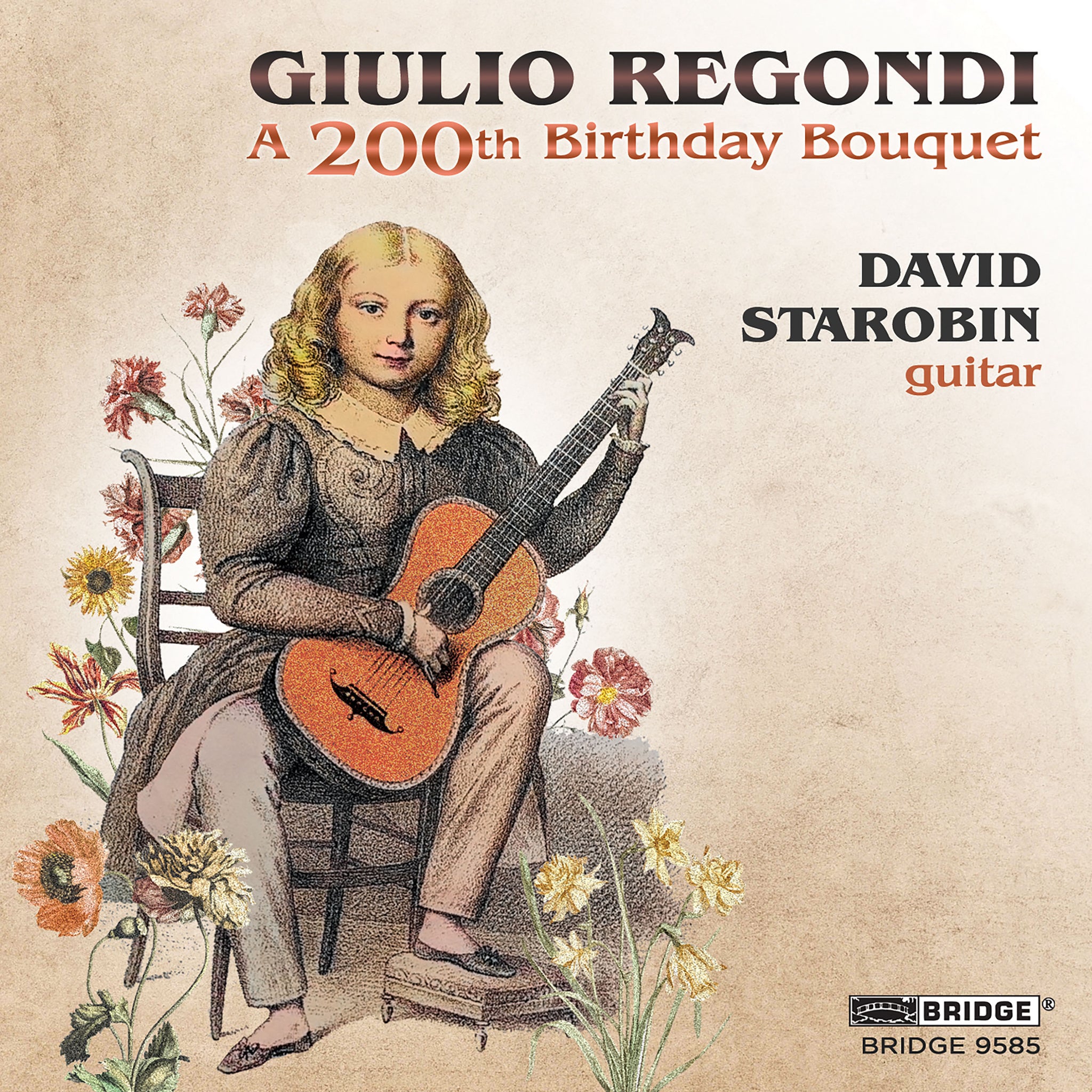 Regondi: A 200th Birthday Bouquet / Starobin