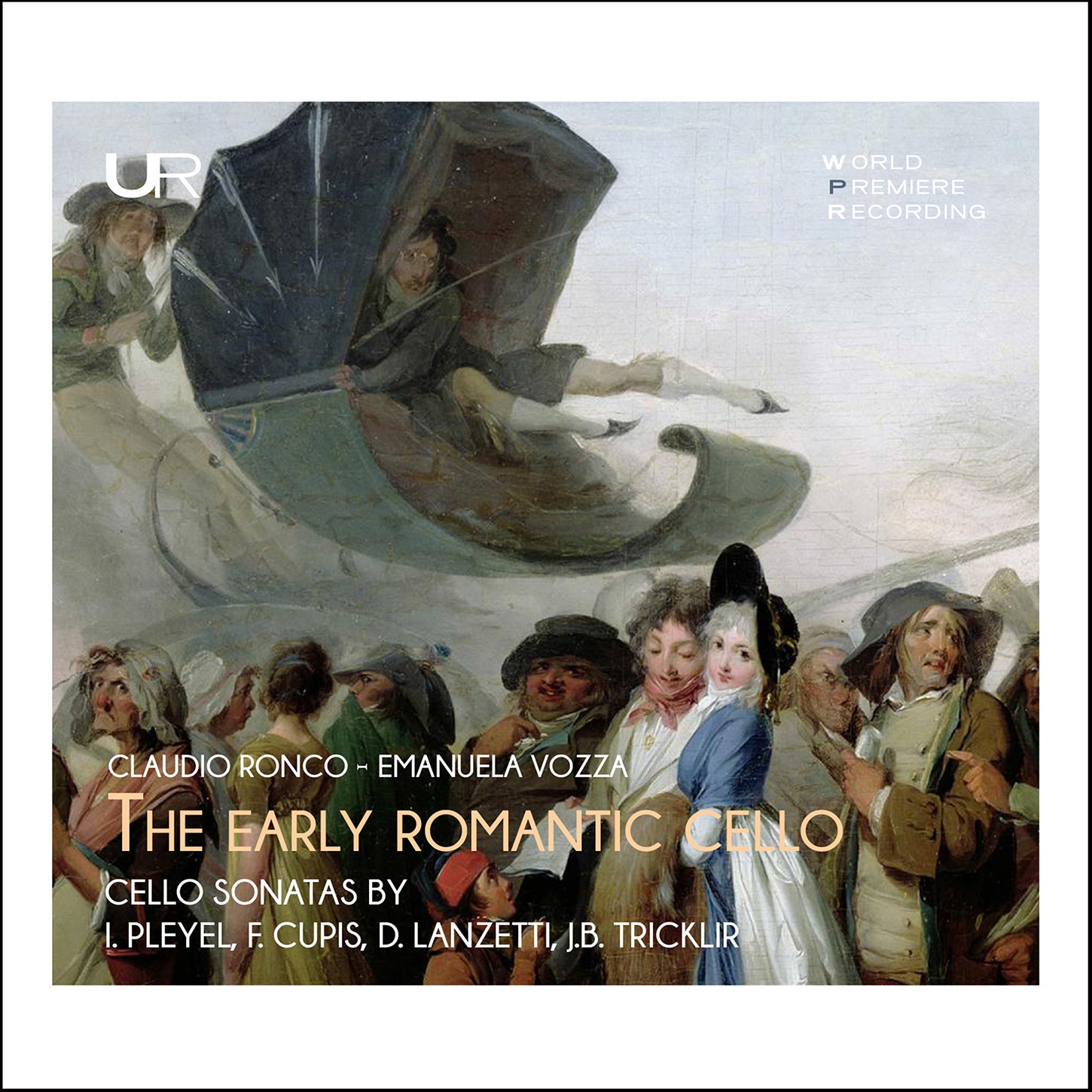 Lanzetti, Pleyel, Renoussard & Tricklir: The Early Romantic Cello / Ronco, Vozza