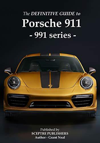 (PDF version) The Definitive Guide to Porsche 991 series