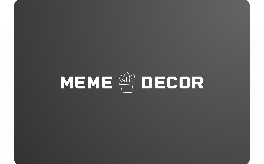 Meme Decor