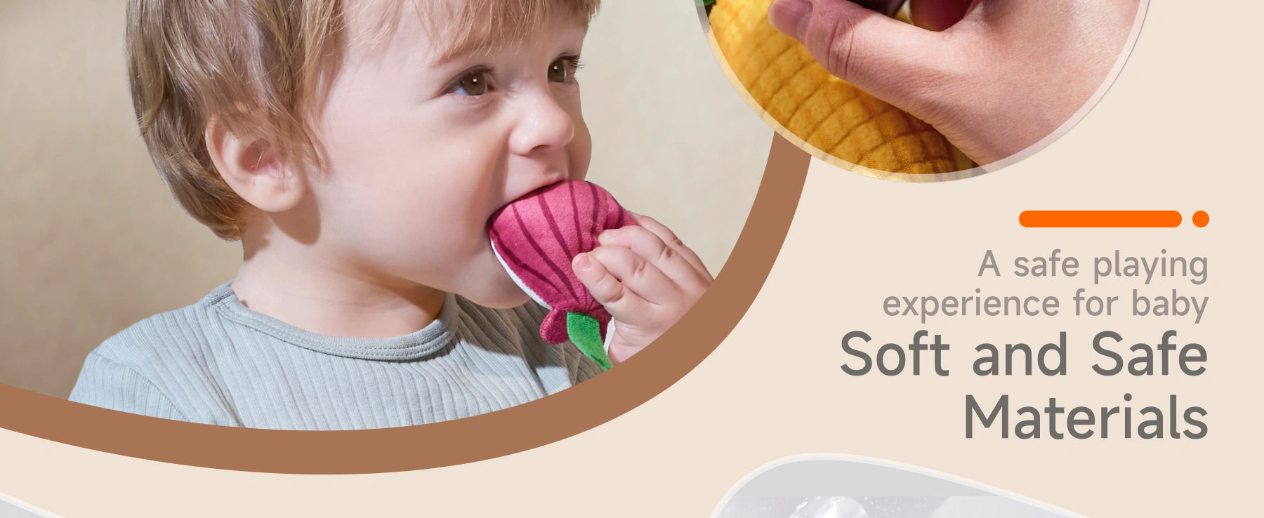 The toys are designed with baby safety in mind. They’re made from soft, non-toxic, and hypoallergenic materials that are gentle on a baby’s sensitive skin and safe to chew on.