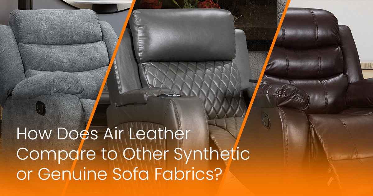 air leather compare to other synthetic or genuine sofa fabrics