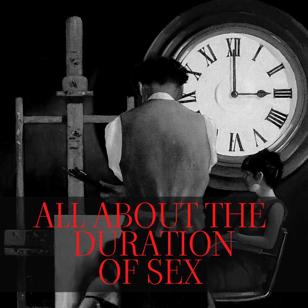 ALL ABOUT THE DURATION OF SEX