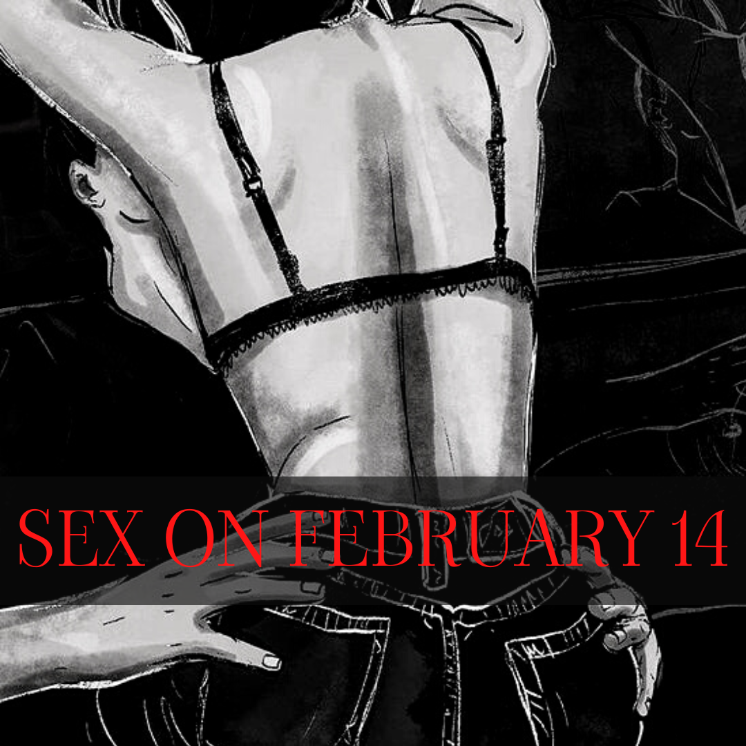 SEX ON FEBRUARY 14