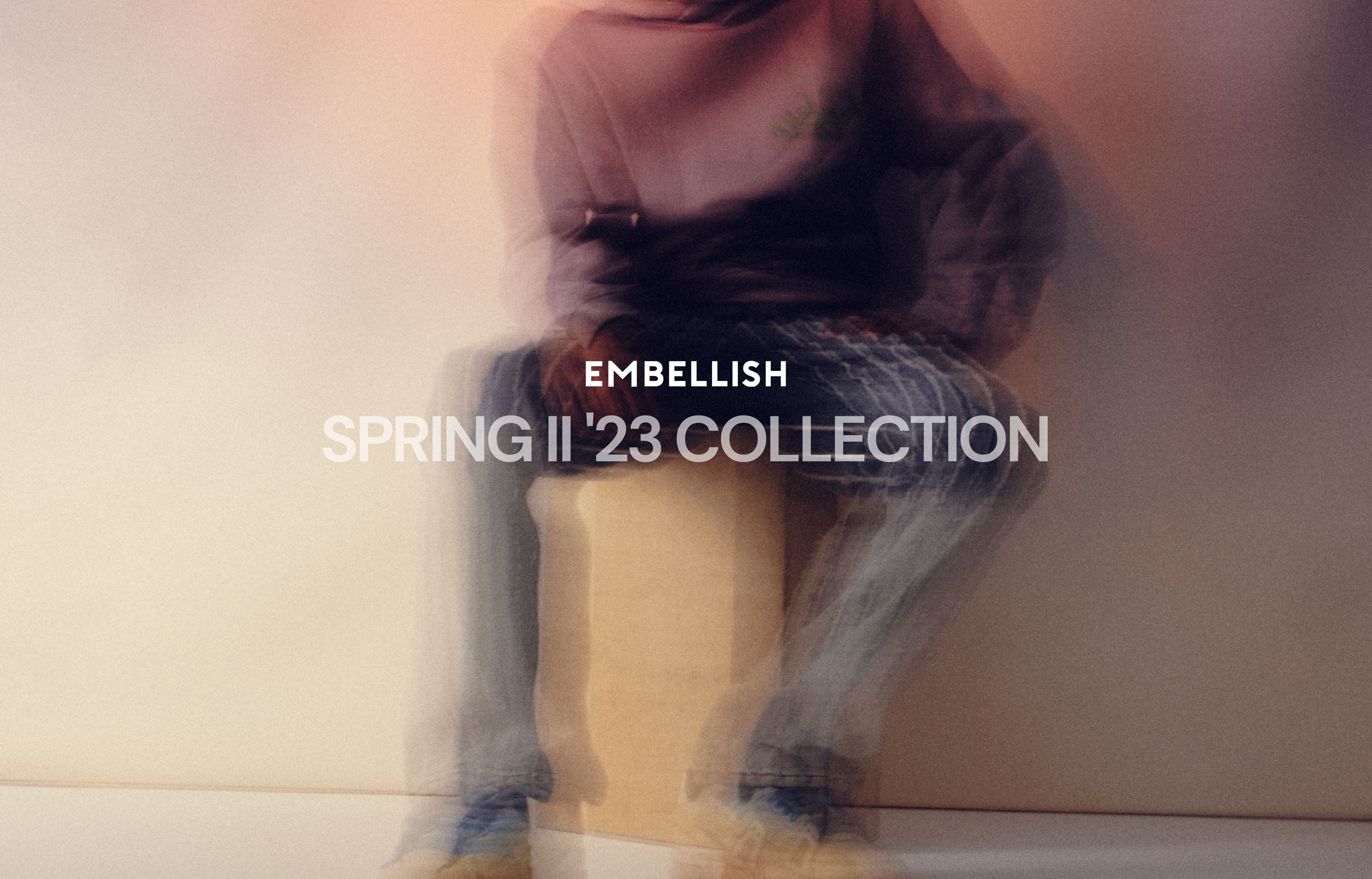 Embellish Spring II 2023 Lookbook