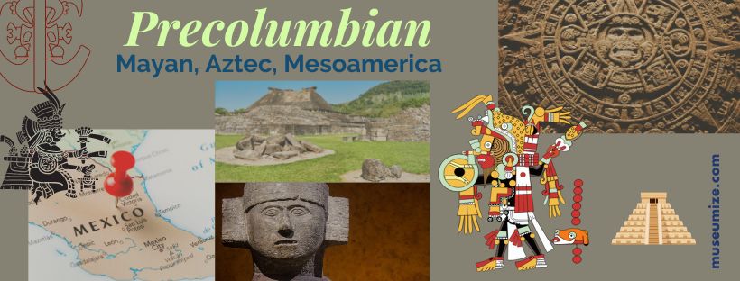 precolumbian art, mayan, aztec, mesoamerican