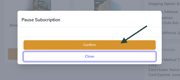 Subscription Portal | Click 'Confirm' to pause your subscription