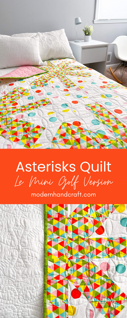 Asterisks Quilt - Le Mini Golf Version by Modern Handcraft