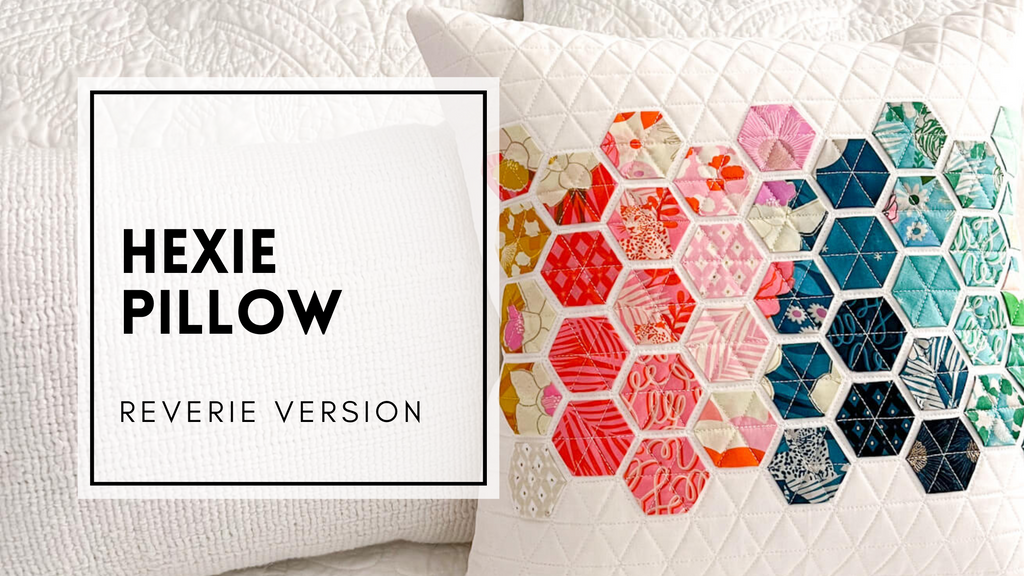 Hexie Pillow - Reverie Version by Modern Handcraft