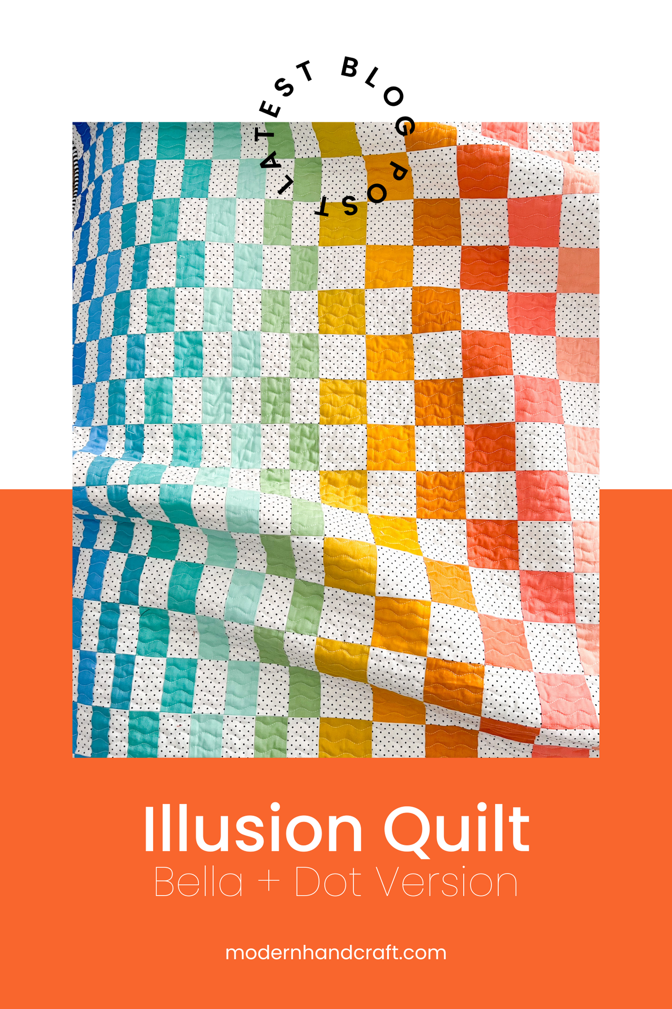 Illusion Quilt - Bella and Dot Version by Modern Handcraft