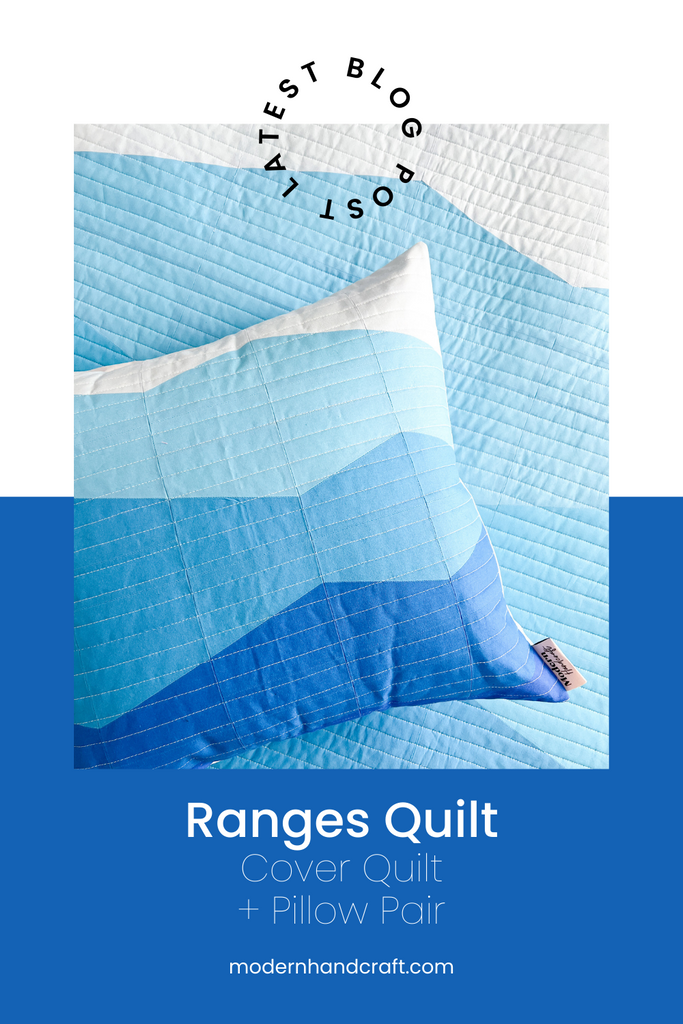 Ranges Quilt - Cover Quilt & Pillow Pair by Modernhandcraft.com