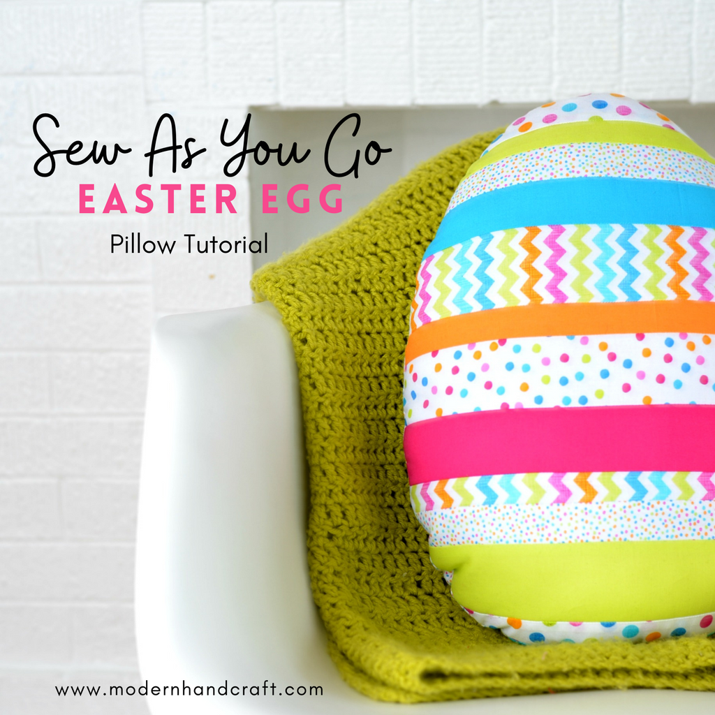 Sew As You Go Easter Egg Pillow / Tutorial by Modernhandcraft.com