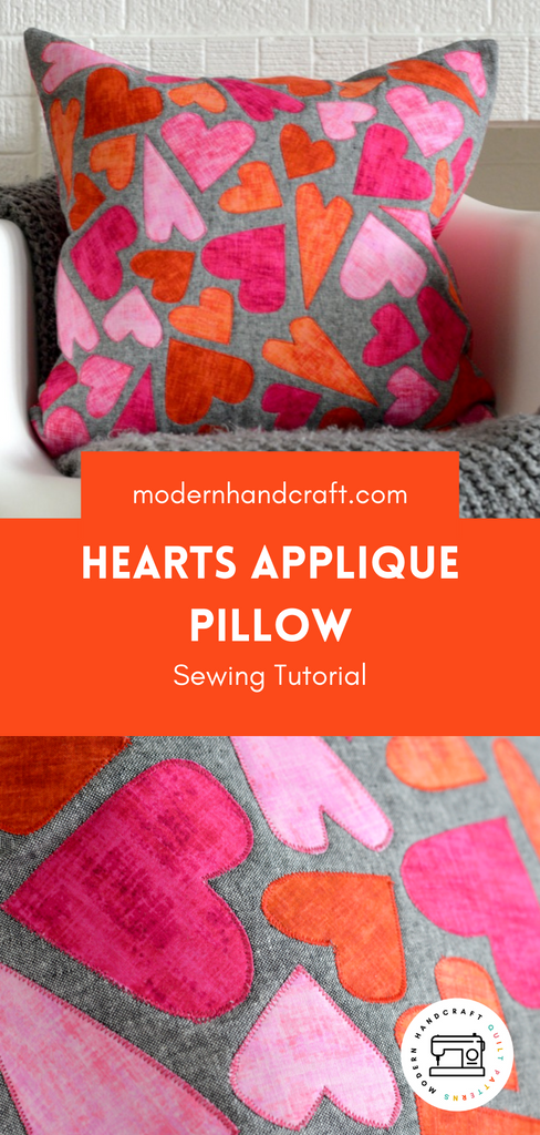 Hearts Applique Pillow / Tutorial - Modernhandcraft.com