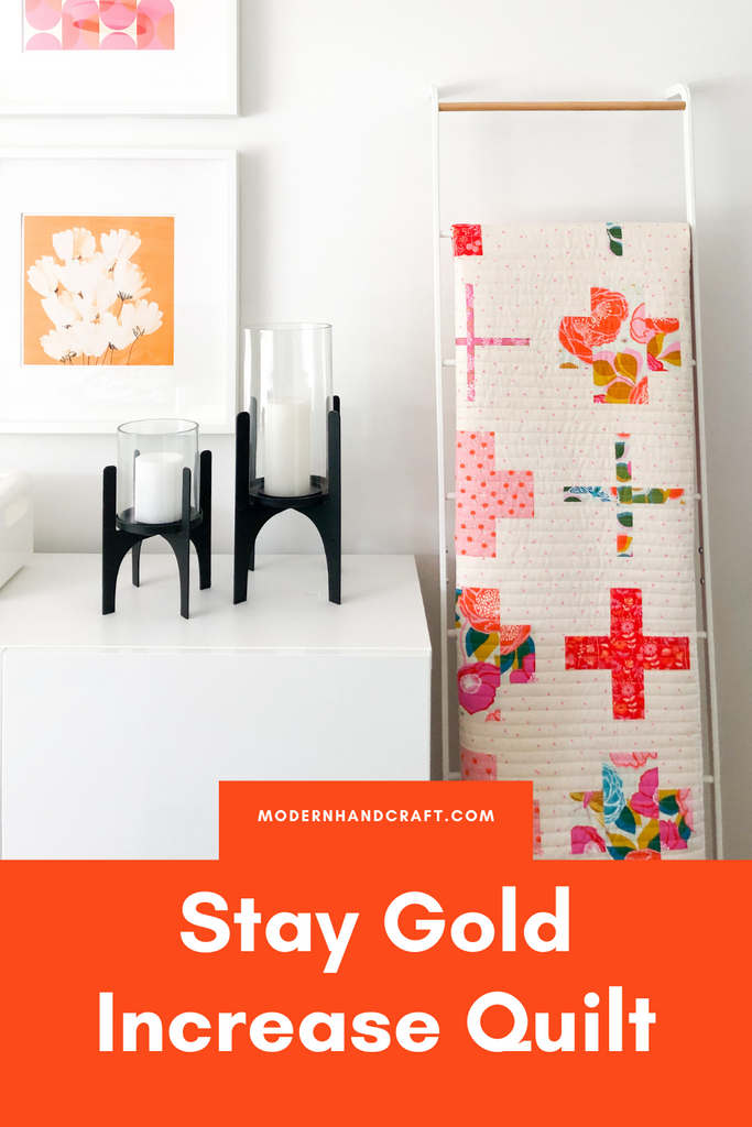 Increase Quilt / Stay Gold Version - Modernhandcraft.com