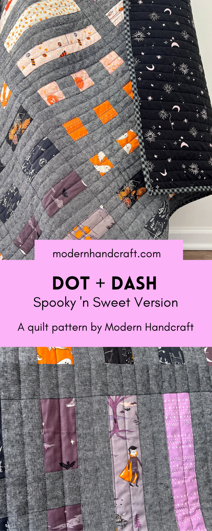 Dot and Dash Quilt - Spooky 'n Sweet Version by Modern Handcraft