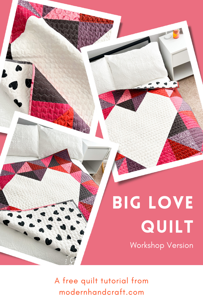 Big Love Quilt / Workshop Version - Modernhandcraft.com