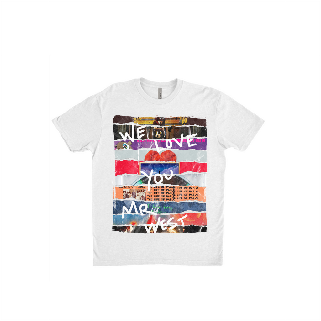 We Love You Mr West (FRONT + BACK) - STREETWEAR