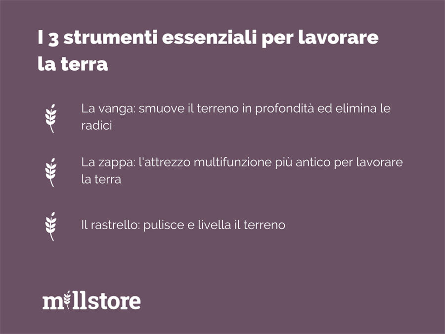 I 3 strumenti essenziali per lavorare la terra