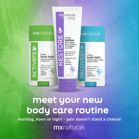 green, purple, and blue gradient background with mx naturals pain relief body balms and lotion in the forefront. Copy reads "meet your new body care routine morning noon, or night - pain doesn't stand a chance."