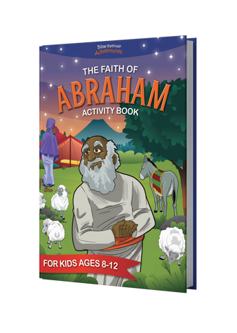 Faith of Abraham Activity Book