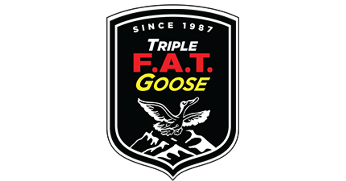 Triple F.A.T. Goose