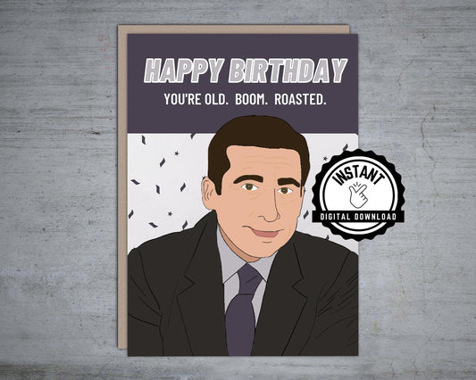 The Office Birthday Card Youre Old Boom Roasted