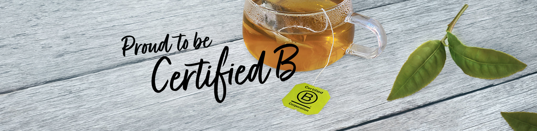 Bigelow Tea is proud to be a Certified B Corporation