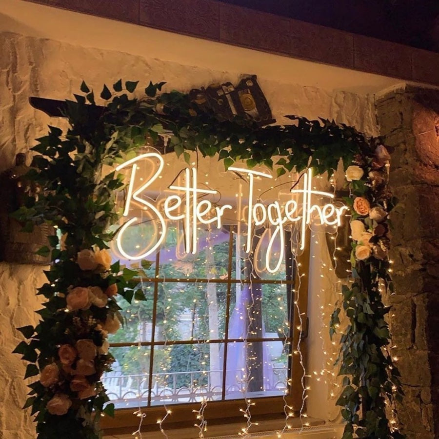 “Better Together” Custom love neon sign