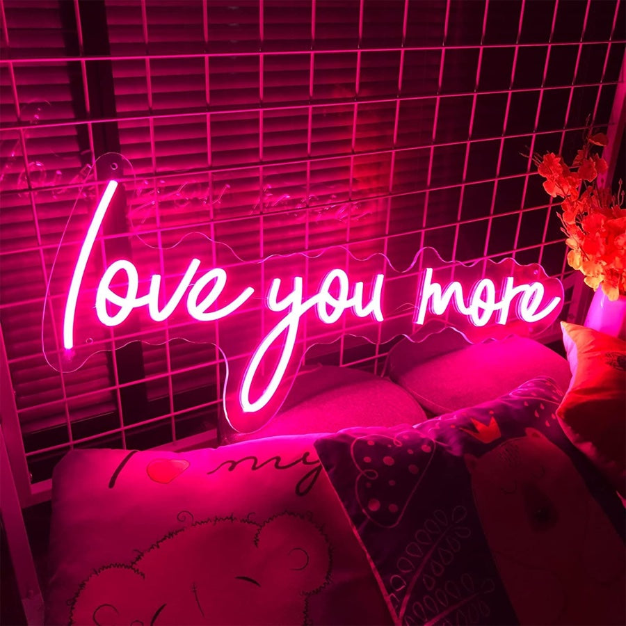 “Love you more” Custom love neon sign