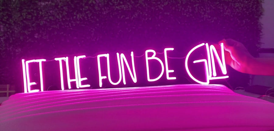 Let The Fun Be Gin Sign Light