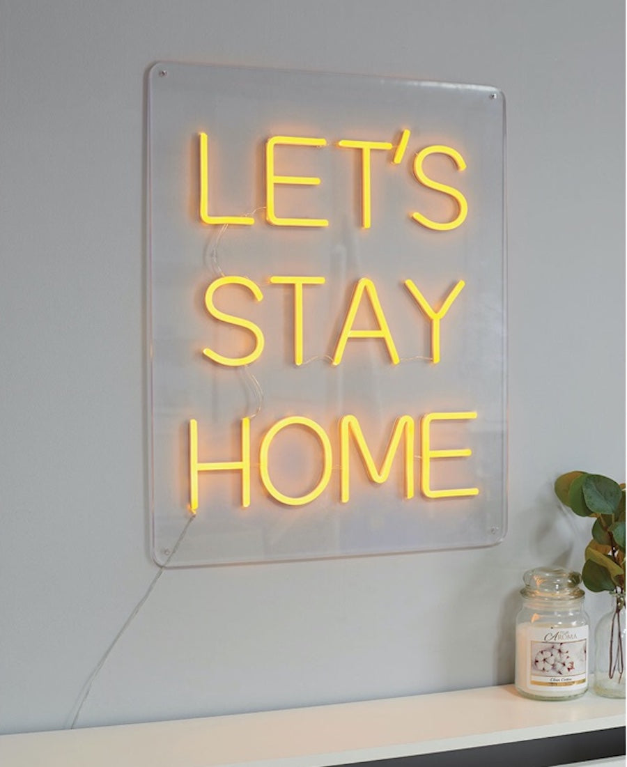 The superb Let's Stay Home neon sign 