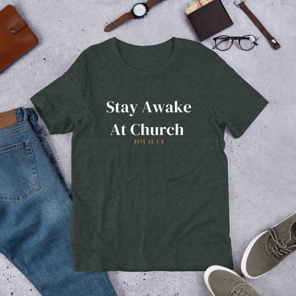 Stay Awake at Church Unisex t-shirt - Funny Christian Shirts