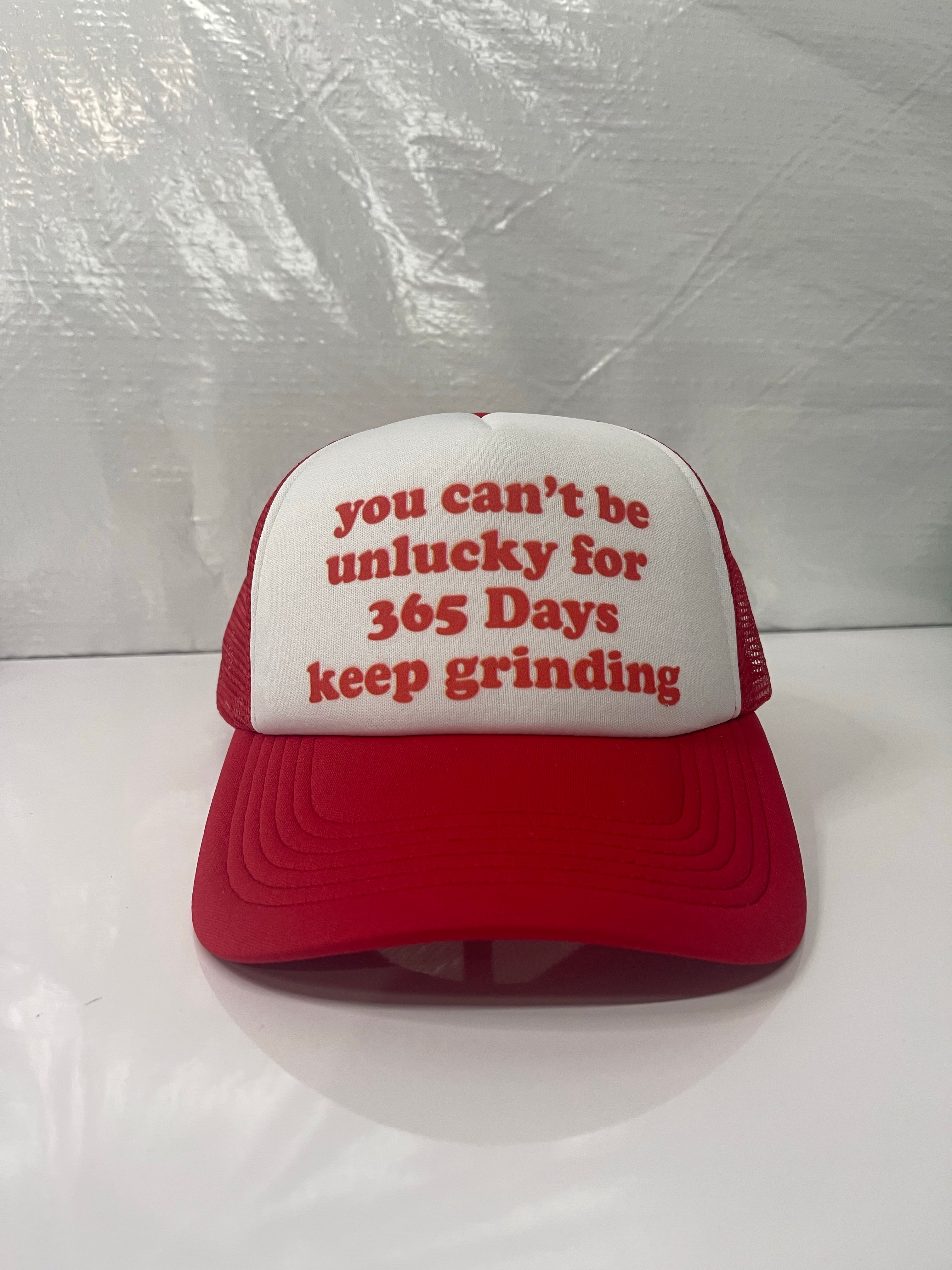 You Can’t be unlucky for 365 Days – TruckerHatme