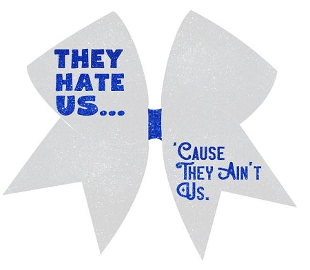 HATE US. Cause they ain't us. - svg, png, jpg, instant download,  sublimation, digital file