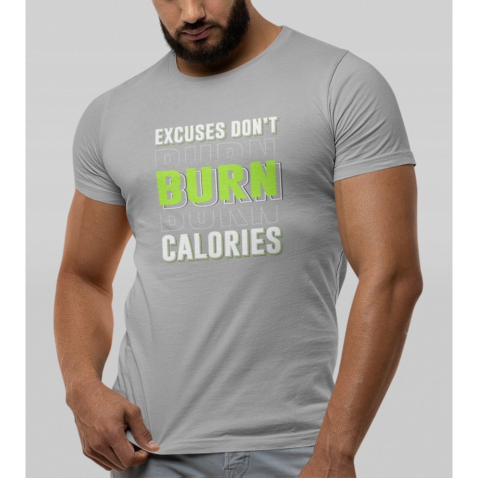 Excuses Don't Burn Calories Men's Printed Round Neck T-Shirt