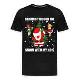 Dabbing Through The Snow With My Ho's, Dabbing Shirt, Dab Shirt, Santa Shirt, Holiday Shirt, Christmas Shirt, Snow Shirt, Funny Christmas Shirt - black