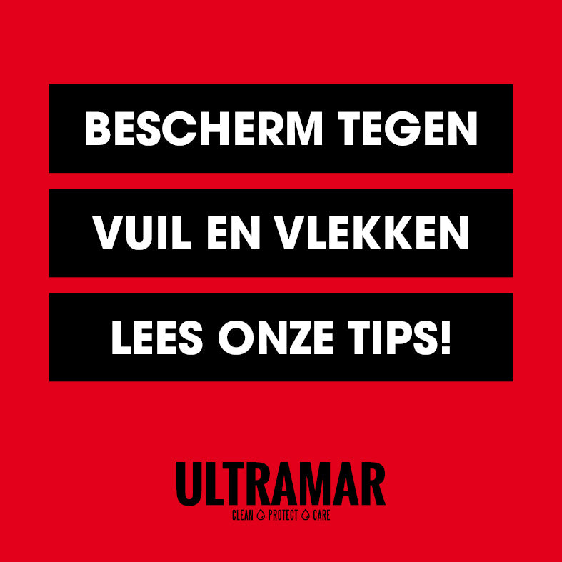 Bescherm tegen vuill en vlekken. Lees onze tips!